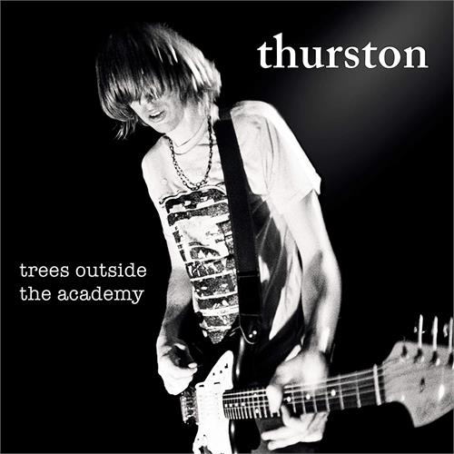 Thurston Moore Trees Outside The Academy (LP)