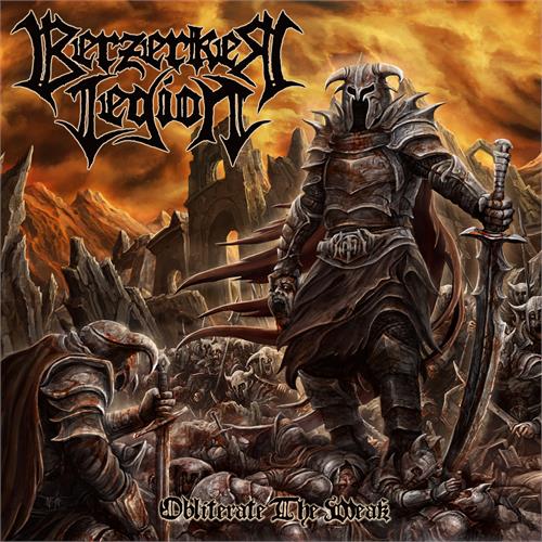 Berzerker Legion Obliterate The Weak (LP)