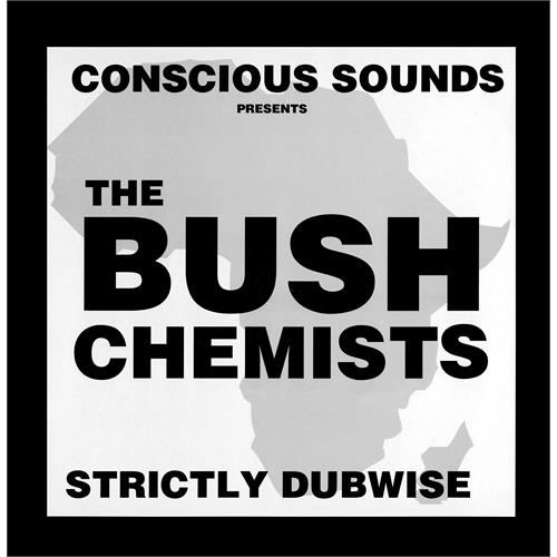 Bush Chemists Strictly Dubwise (LP)