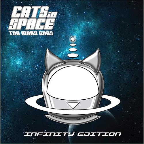 Cats In Space Too Many Gods: Infinity Edition (LP)