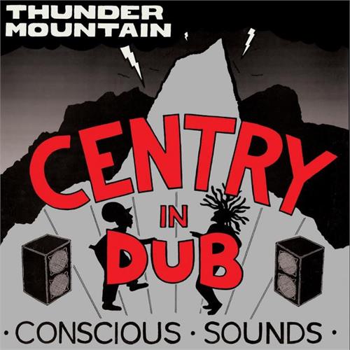 Centry In Dub - Thunder Mountain (LP)