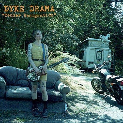Dyke Drama Tender Resignation (LP)