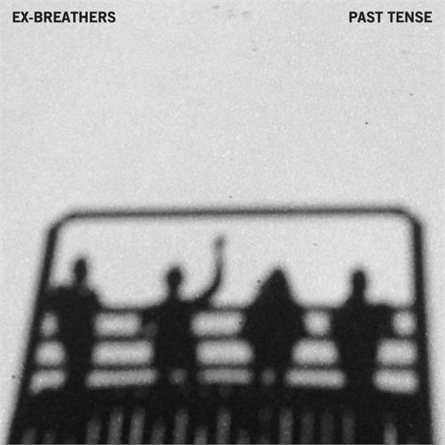 Ex-Breathers Past Tense (LP)