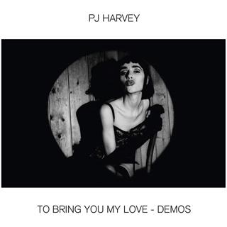 PJ Harvey To Bring You My Love - Demos (LP)