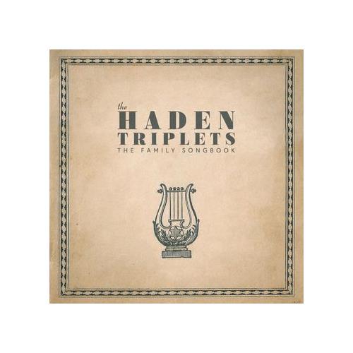 The Haden Triplets The Family Songbook (LP)