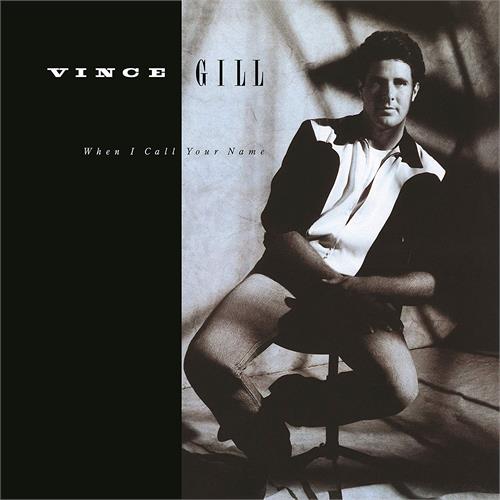 Vince Gill When I Call Your Name (LP)