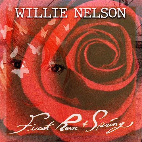 Willie Nelson First Rose Of Spring (LP)
