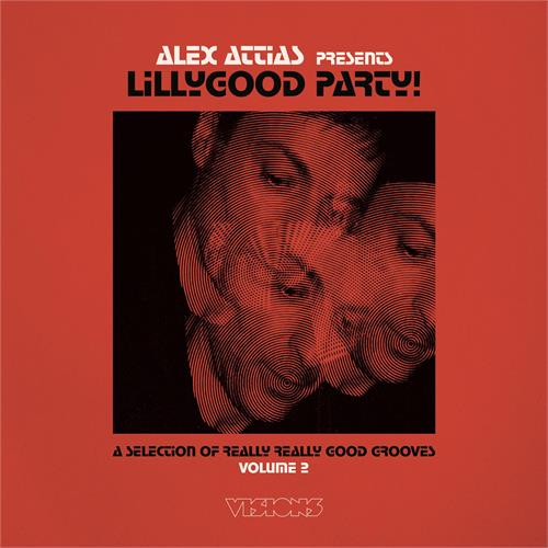 Alex Attias Presents Lillygood Party Volume 2 (2LP)