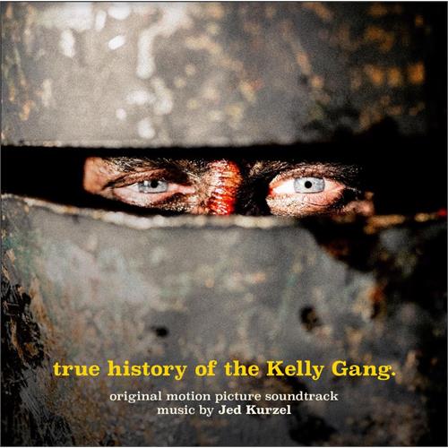 Jed Kurzel/Soundtrack True History Of The Kelly Gang-OST (LP)
