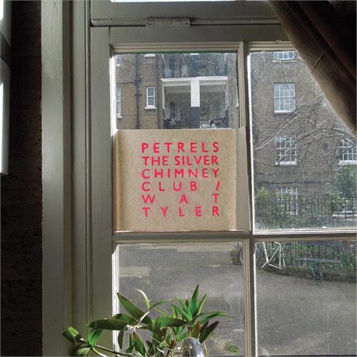Petrels Silver Chimney Club / Wat Tyler (LP)
