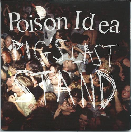 Poison Idea Pig's Last Stand (LP + DVD)