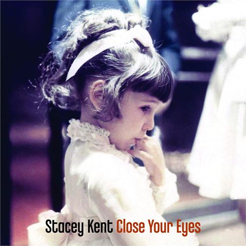 Stacey Kent Close Your Eyes (2LP)