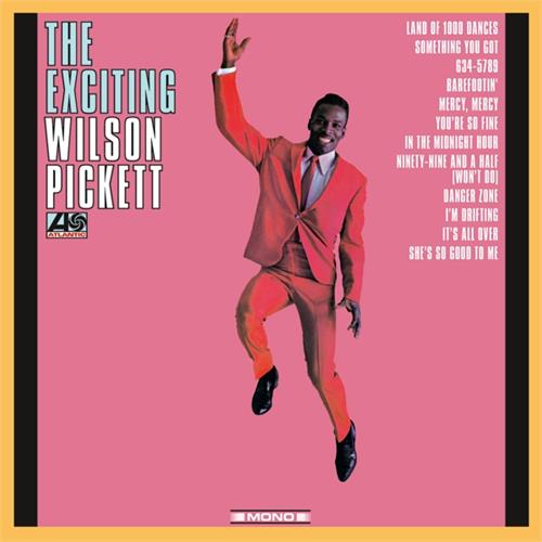 Wilson Pickett The Exciting Wilson Pickett (LP) 