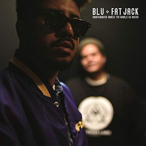 Blu & Fat Jack Underground Makes The World Go...(12")