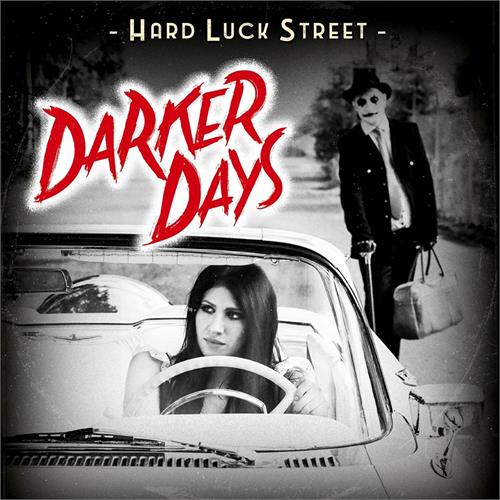 Hard Luck Street Darker Days (LP)