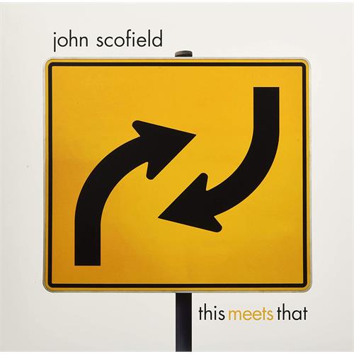 John Scofield This Meets That - LTD (2LP)