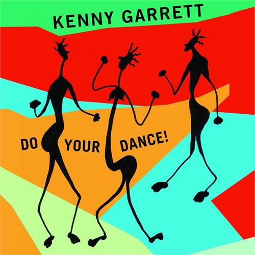 Kenny Garrett Do Your Dance! (2LP)