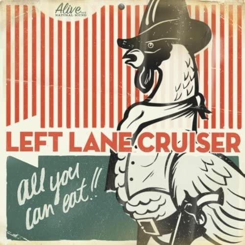 Left Lane Cruiser All You Can Eat! (LP)