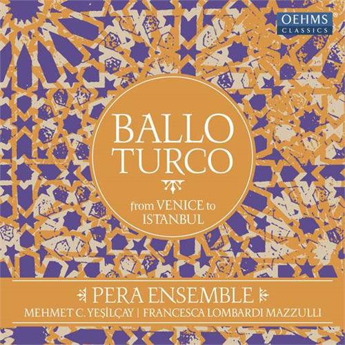Pera Ensemble Ballo Turco: From Venice To Istanbul(LP)