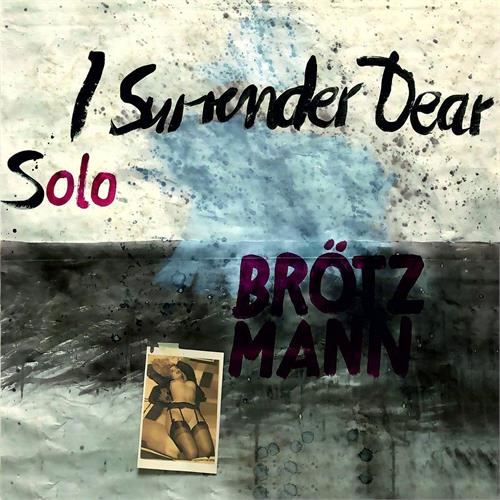 Peter Brötzmann I Surrender, Dear - Solo (LP)