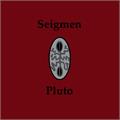 Seigmen Pluto (LP)