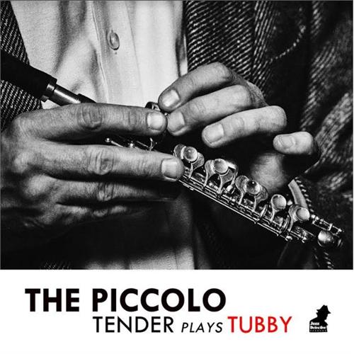 Tenderlonious Piccolo - Tender Plays Tubby (12")