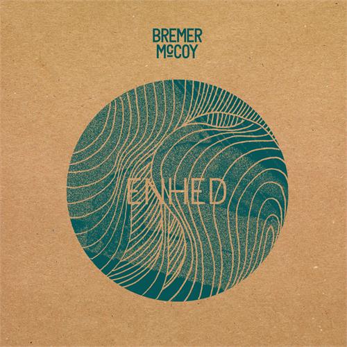 Bremer/McCoy Enhed (LP)