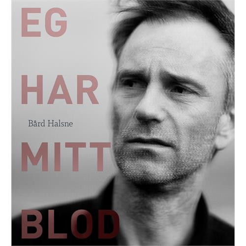 Bård Halsne Eg Har Mitt Blod (LP)