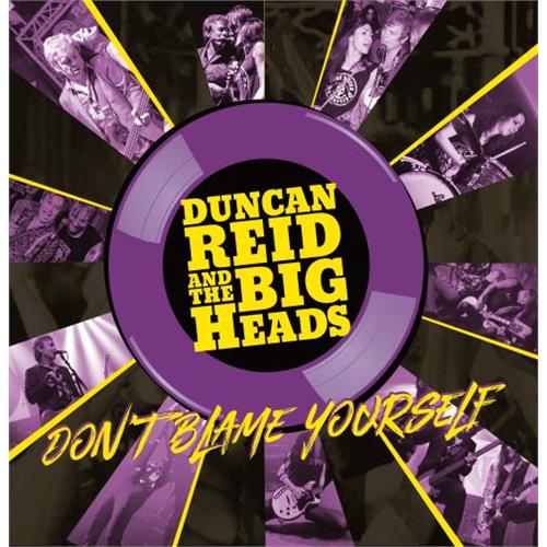 Duncan Reid & The Big Heads Don't Blame Yourself - LTD (LP)