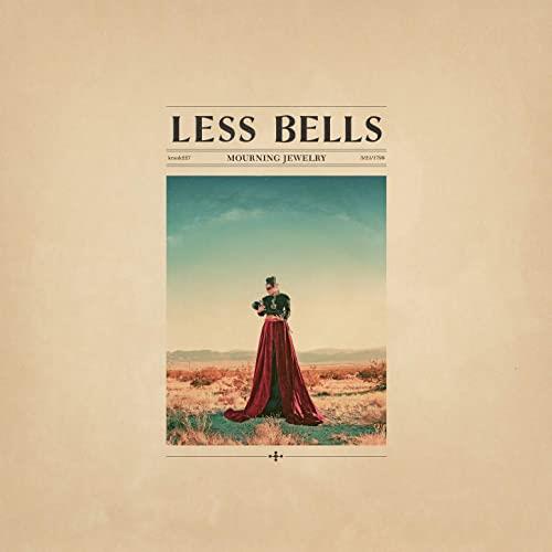 Less Bells Mourning Jewelry (LP)