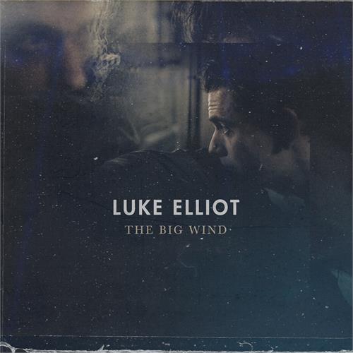 Luke Elliot The Big Wind - LTD (LP)