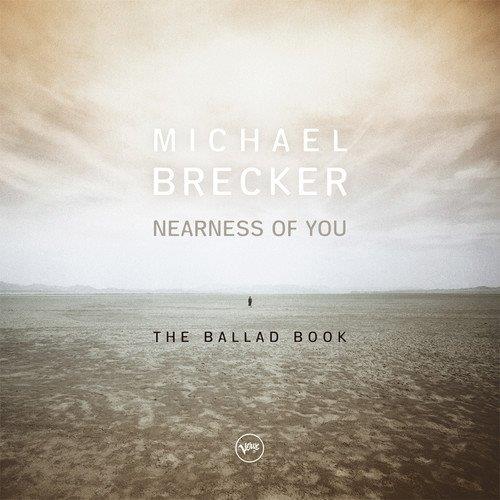 Michael Brecker Nearness Of You: The Ballad Book - LTD (