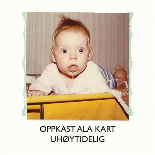 Oppkast Ala Kart Uhøytidelig (LP)