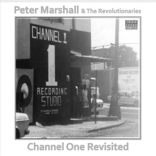 Peter Marshall & The Revolutionaries Channel One Revisited (LP)
