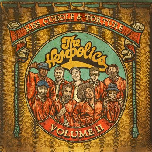 The Hempolics Kiss, Cuddle & Torture Volume II (2LP) 