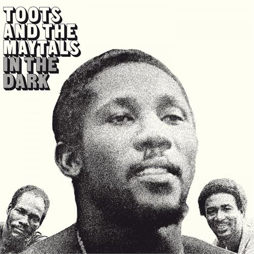 Toots & The Maytals In The Dark (LP)