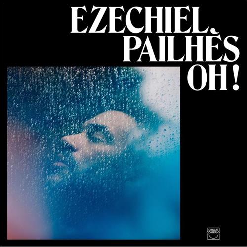 Ezechiel Pailhes Oh! (LP)