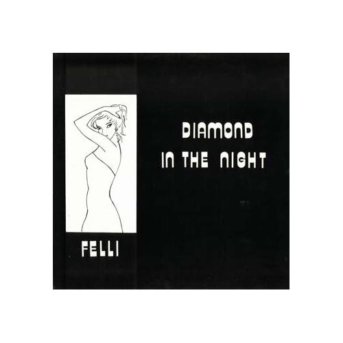 Felli Diamond In The Night (12")