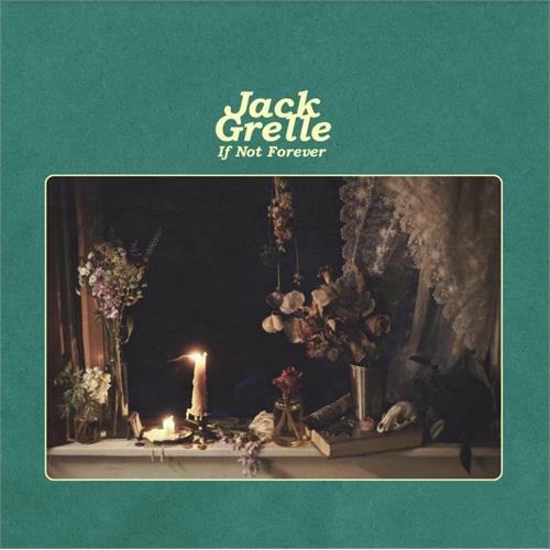 Jack Grelle If Not Forever (LP)