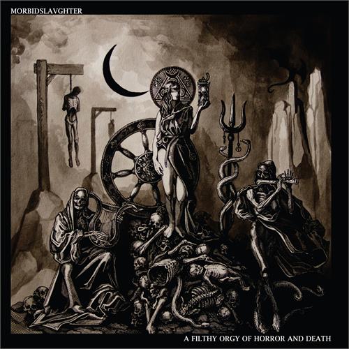 Morbid Slaughter A Filthy Orgy Of Horror And Death (LP)