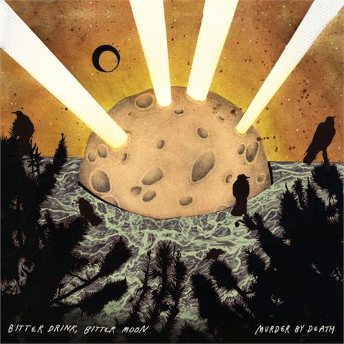 Murder By Death Bitter Drink, Bitter Moon (LP)