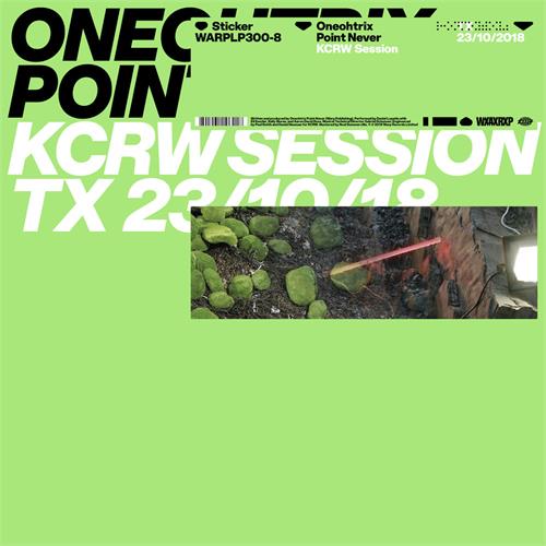 Oneohtrix Point Never KCRW Session TX: 23/10/18 (12")