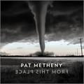 Pat Metheny From This Place (2LP)