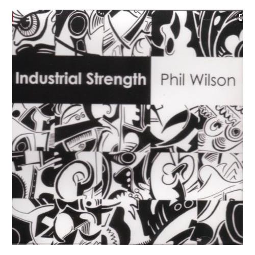 Phil Wilson Industrial Strength (2 x 7")