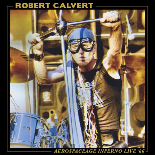 Robert Calvert Aerospaceage Inferno Live '86 (LP)