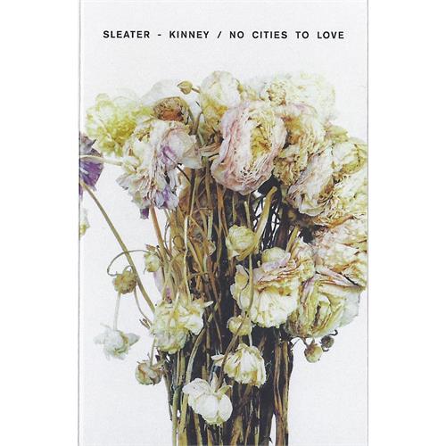 Sleater-Kinney No Cities To Love (MC)