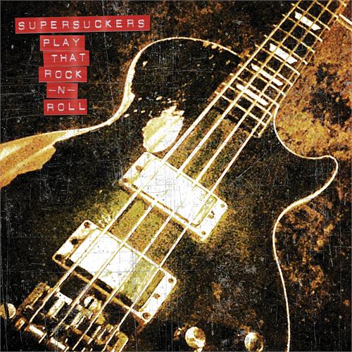 Supersuckers Play That Rock 'N' Roll (LP)