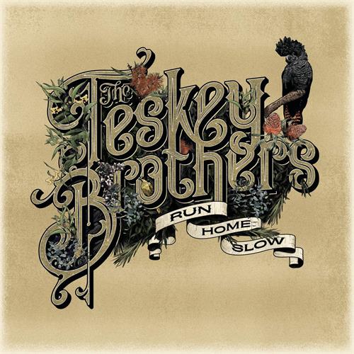The Teskey Brothers Run Home Slow (LP)