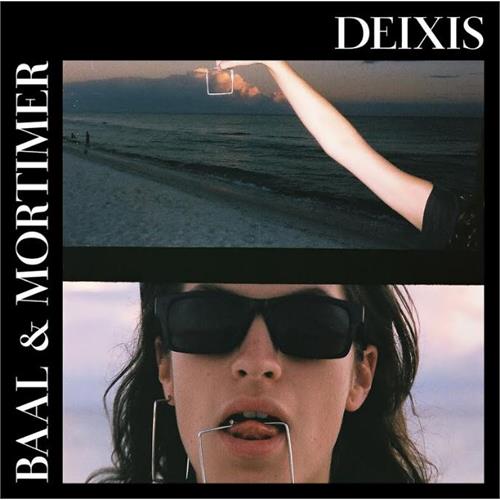 Baal & Mortimer Deixis  (LP)