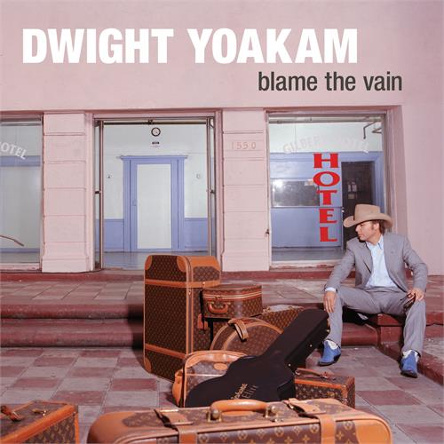 Dwight Yoakam Blame The Vain - LTD (LP)